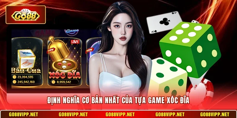 Game Xóc Đĩa Đổi Thưởng Go88 - Luật Và Chiến Thuật Hiệu Quả 10 Sunwin Định nghĩa cơ bản nhất của tựa game xóc đĩa