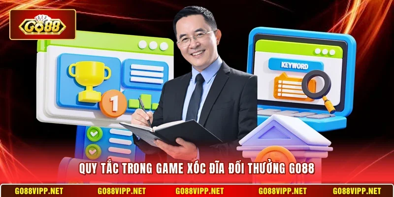 Game Xóc Đĩa Đổi Thưởng Go88 - Luật Và Chiến Thuật Hiệu Quả 11 Sunwin Quy tắc trong game xóc đĩa đổi thưởng Go88